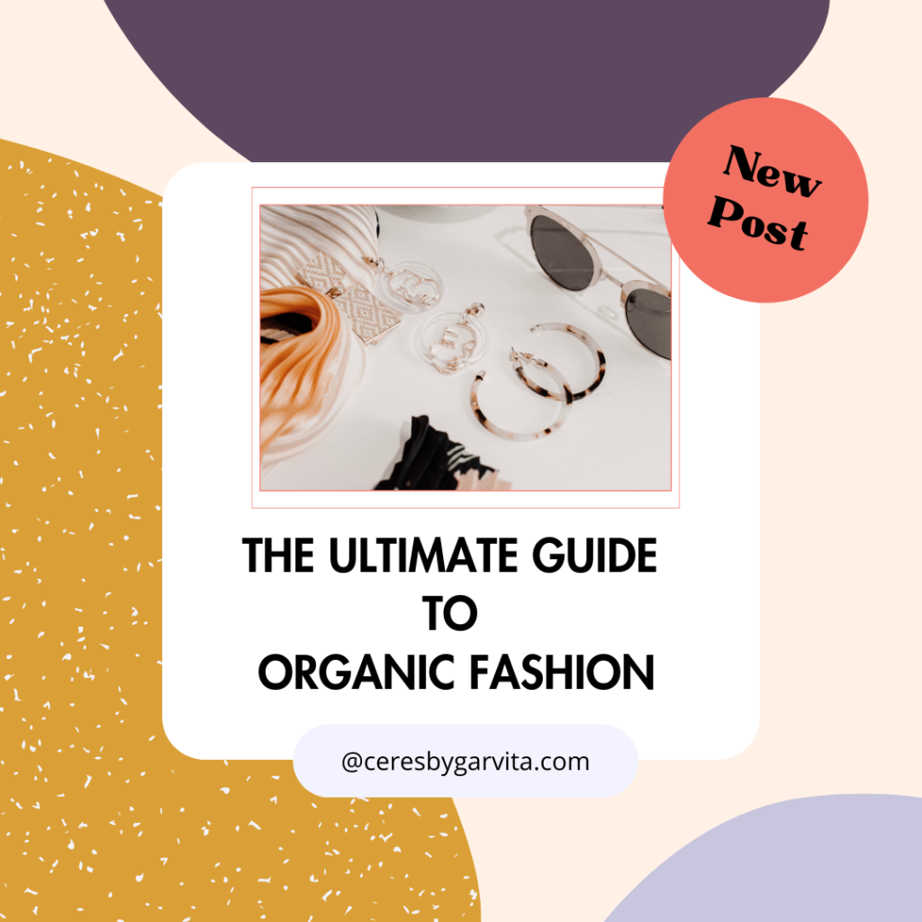 The Ultimate Guide To Organic Fashion